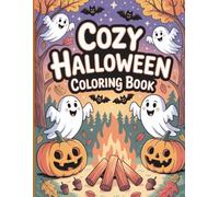 Cozy Halloween Coloring Book for Kids: Cute & Spooky Pumpkins, Ghosts, and Bats | Bold & Easy Designs for Relaxing Fun
