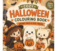 Cozy Halloween Colouring Book: Spooky pals and sweet treats, 20 colouring pages + activity pages + doodling pages (Cozy Colouring Book for kids and adults)