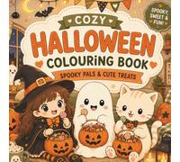 Cozy Halloween Colouring Book: Spooky pals and sweet treats (Cozy Colouring Book for kids and adults)