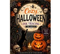 Cozy Halloween Ink Tracing for adults: Halloween Ink Tracing for Adults