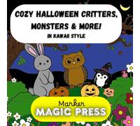 Cozy Halloween Monster, Critters and More Coloring Book: Bold and Easy Spooky Cute Kawaii Style