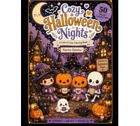 Cozy Halloween Nights: A Cute and Cozy Coloring Book for Relaxation and Stress Relief (A CozyDream Coloring Series Book)