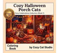 Cozy Halloween Porch Cats: A Bold and Easy Cozy Cat Coloring Book for Adults, Seniors & Beginners (Cozy Cats Universe)