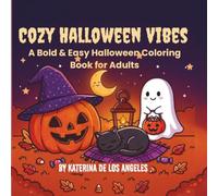 Cozy Halloween Vibes: A Bold and Easy Coloring Book for Adults