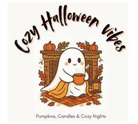 Cozy Halloween Vibes, coloring book: Pumpkins, Candles & Cozy Nights