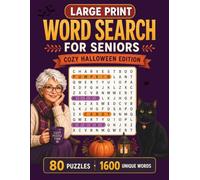 Cozy Halloween Word Search for Senior Women: Large Print Puzzle Book with 80 Puzzles, 1600 Words, 6 Bonus Crosswords and Complete Solutions (Everyday Relaxation Puzzle Series)