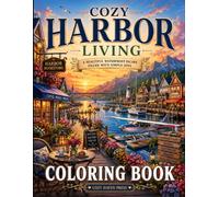Cozy Harbor Living: A Beautiful Waterfront Escape Filled with Simple Joys