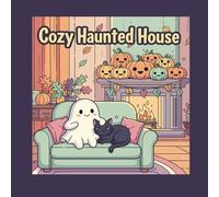 Cozy Haunted House: Coloring Book