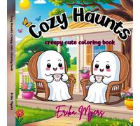 Cozy Haunts: creepy cute coloring book