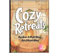 Cozy Havens: A Playful Coloring Book of Tranquil Interiors: 20 Charming Black-and-White Line Art Scenes for Relaxation and Creativity