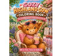 Cozy Highland Cow Coloring Book: Cute & Relaxing Farm, Cottage & Nature Scenes