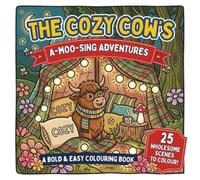 Cozy Highlands: A Cute & Cozy Coloring Book: A Delightfully Simple & Relaxing Coloring Journey Featuring Adorable Highland Cows in Charming, Comforting Scenes (The Cozy Life Coloring Collection)