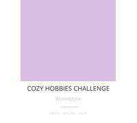 Cozy Hobbies Challenge: 30 Days of Offline Activities, Creative Habits & Slow Living Inspiration