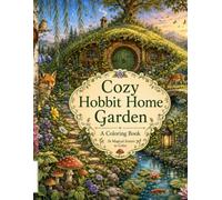 Cozy Hobbit Home Garden A Coloring Book