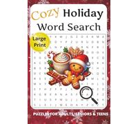 Cozy Holiday Word Search for Seniors Large Print: Large Print Christmas Puzzles for Relaxation, Memory Support, and Festive Fun Perfect Christmas ... Readers • Heartwarming Holiday Brain Games