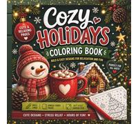 Cozy Holidays Coloring Book: Bold and Easy Christmas & Winter Designs for Kids | Cute, Fun & Relaxing Holiday Coloring Pages