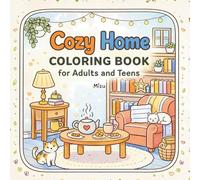 Cozy Home Coloring Book for Adults and Teens: Bold and Easy Stress Relief Designs Featuring Cute Animals, Indoor Spaces, and Relaxing Interiors