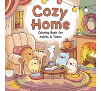 Cozy Home: Coloring Book for Adults & Teens Featuring Cozy Hygge Interiors for Relaxation & Creativity