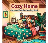Cozy Home: Cute & Comfy Coloring Book for Adults and Kids