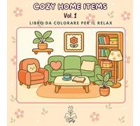 Cozy Home Items Vol. 1: Libro da Colorare Bold and Easy per il Relax: Semplici Oggetti di Casa e Self Care in Stile Cozy con Linee Spesse. (Collezione di Tyly Art: My Cozy Life)