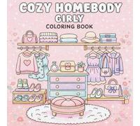 Cozy Homebody Girly Coloring Book: Bold, Easy Cute Designs for Adults and Teens to Relax & Unwind