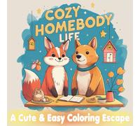 Cozy Homebody Life: A Cute & Easy Coloring Escape for Teens & Adults | Cozy Girl Series, Cozy Spaces Coloring, (Bold & Easy Coloring).