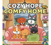 Cozy Hope COMFY HOME (Left-Handed Edition): Christian Comfy Coloring Book for Left-Handed Adults and Teens Featuring Cute Adorable Dogs in Hygge Moments (Bold & Simple, Cute & Easy) (COZY HOPE Series)