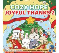 Cozy Hope JOYFUL THANKS 2 (Left-Handed Edition): Christian Comfy Coloring Book for Left-Handed Adults and Teens Featuring Cute Adorable Bunnies in ... & Simple, Cute & Easy) (COZY HOPE Series)