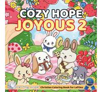 Cozy HOPE JOYOUS 2 (Left-Handed Edition): Christian Comfy Coloring Book for Left-Handed Adults and Teens Featuring Cute Adorable Bunnies in Joyous ... & Simple, Cute & Easy) (COZY HOPE Series)