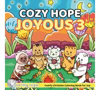 Cozy HOPE JOYOUS 3: Christian Comfy Coloring Book for Adults and Teens Featuring Cute Adorable Kittens in Joyous Moments (Bold & Simple, Cute & Easy) (COZY HOPE Series)