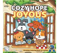 Cozy HOPE JOYOUS (Left-Handed Edition): Christian Comfy Coloring Book for Left-Handed Adults and Teens Featuring Cute Adorable Dogs in Joyous Moments ... & Simple, Cute & Easy) (COZY HOPE Series)