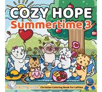 Cozy Hope SUMMERTIME 3 (Left-Handed Edition): Christian Comfy Coloring Book for Left-Handed Adults and Teens Featuring Cute Adorable Kittens in Hygge ... & Simple, Cute & Easy) (COZY HOPE Series)