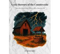 Cozy Horrors of the Countryside: Colorable Scenes from Places You Shouldn’t Be