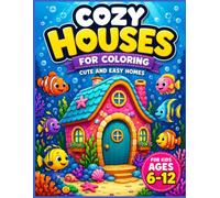 Cozy Houses Coloring Book for Kids: 40 Magical Treehouses, Fairytale Homes, and Beautiful Architecture from Around the World. Fun Creative Coloring Activity Pages for Kids Ages 6-12
