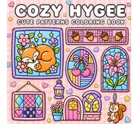Cozy Hygee Cute Patterns Coloring Book: 50 Adorable Hygge-Inspired Designs Featuring Cozy Animals, Sweet Treats, Flowers, Windows, and Relaxing Cute ... Creative Fun (G&G Bold & Easy Coloring Books)