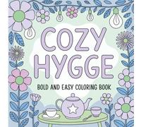 Cozy Hygge: Bold & Easy Coloring Book