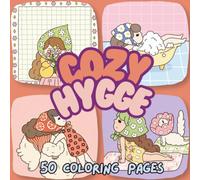 Cozy Hygge Coloring Book: 50 Adorable Hygge-Style Coloring Pages for Relaxation, Stress Relief & Mindfulness - Cute Cozy Girl Illustrations for Teens and Adults
