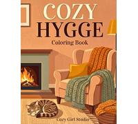 Cozy Hygge Coloring Book: A Relaxing Cozy Aesthetic Coloring Book for Adults