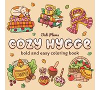 Cozy Hygge: Coloring Book for Adults and Teen Girls with Cute, Bold and Easy Designs for Relaxation
