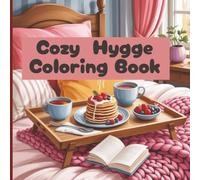 Cozy Hygge Coloring Book for Relaxation & Stress Relief for Adults - 35 Distinct One-Sided Pages to Prevent Bleed-Through - A Mix of Calming Home and ... Adults & Teens Who Enjoy Stress-Free Coloring