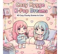 Cozy Hygge K-Pop Dreams: 40 Cozy Chunky Scenes to Color