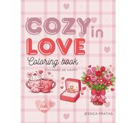Cozy in Love: You make me happy: Coloring Book