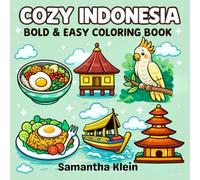Cozy Indonesia Bold & Easy Coloring Book for Kids and Adults (Cozy Countries Coloring Series)