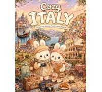 Cozy ITALY: Cute and Relaxing Travel Coloring Book