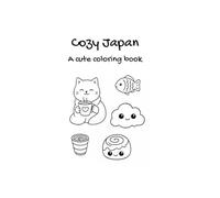 Cozy Japan: A Cute Coloring Book
