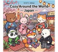 Cozy Japan Coloring Book: A Kawaii Travel Coloring Adventure with Cute Animal Friends - Relaxing Cozy Scenes for Adults, Kids & Teens (Cozy Around the World)