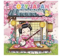 Cozy Japan Coloring Book: Traditional Japanese Scenes for Relaxation and Mindful Coloring: Beautiful Pages Featuring Temples, Nature, Tea Houses, Kimono, and More - A Calming Journey Through Old Japan