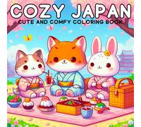 Cozy japan cute and comfy coloring book: Relaxing Japanese-Themed Coloring Pages for Adults and Teens Featuring Kimono Cats, Festival Bunnies, and Peaceful Home Life
