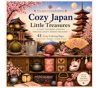 Cozy Japan: Little Treasures: A Cozy Coloring Journey Through Japan's Hidden Treasures (Cozy Japan Coloring Book Series)