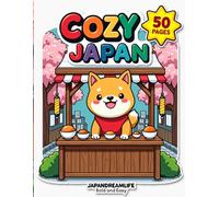 Cozy Japan: Shiba Inu’s Osaka Adventure: A Bold and Easy Coloring Book for Adults and Kids | 50 Simple & Thick Line Illustrations of Cute Chubby Shiba Inus and Osaka Landmarks